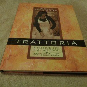 BOOK TRATTORIA A PASSION FOR ITALIAN FOOD BY URSULA FERRINGOS 2006